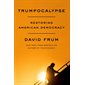 Trumpocalypse : Restoring American democracy : Anglais : Hardcover : Couverture rigide