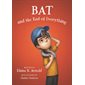 Bat and the end of everything : Anglais : Paperback : Souple