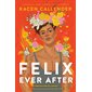 Felix ever after : Anglais : Hardcover : Couverture rigide