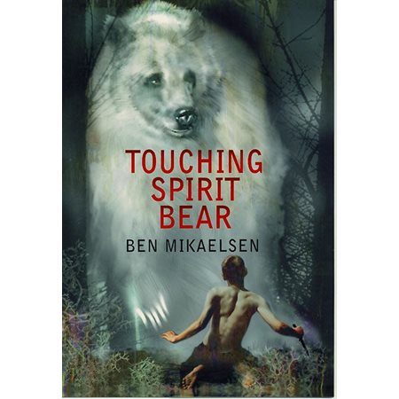 Touching spirit bear : Anglais : Paperback : Souple