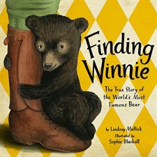 Finding Winnie : The true story of the world's most famous bear : Anglais : Hardcover : Couverture rIgide