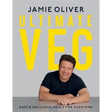 Ultimate veg : Easy & delicious meals for everyone : Anglais : Hardcover : Couverture rigide