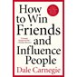 How to win friends and influence people : Anglais : Paperback : Souple
