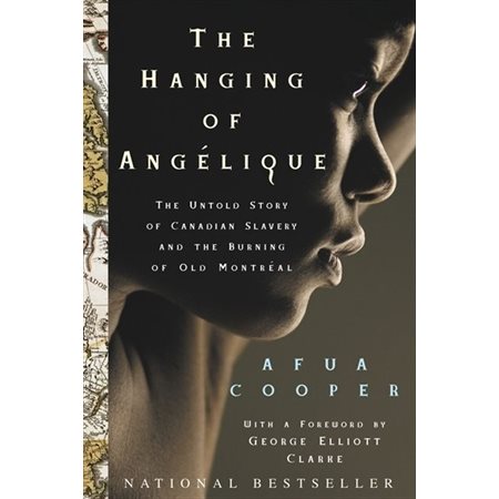The hanging of Angélique : Anglais : Paperback : Souple : The untold story of Canadian slavery ...