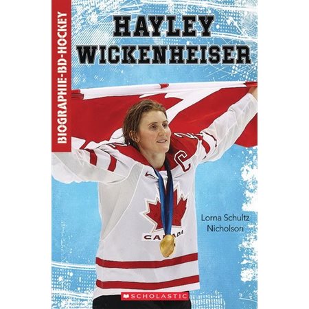 Hayley Wickenheiser : Biographie-BD-Hockey