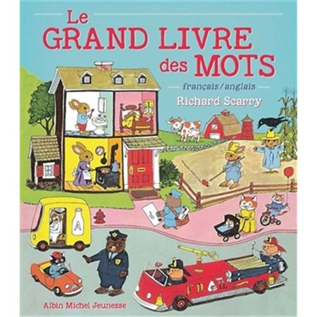 Le grand livre des mots : Français / anglais : Richard scarry