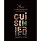 Le petit Larousse cuisinier : Édition collector : Plus de 300 recettes pour ne jamais manquer d'idée