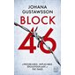 Block 46 (FP) : Une enquête d'Emily Roy et Alexis Castells