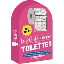 Le kit de survie aux toilettes : Infos insolites, jeux, quiz pour se cultiver et de détendre sur le