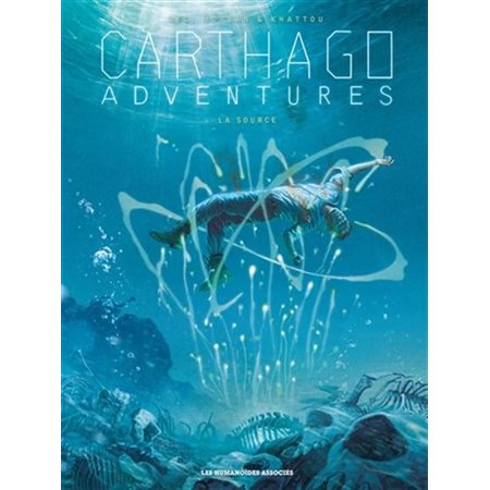 Carthago adventures T.06 : La source : Bande dessinée