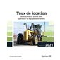 Taux de location de machinerie lourde avec opérateur et équipements divers 2021