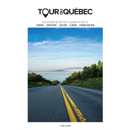 Tour du Québec T.06 : Tenir la route