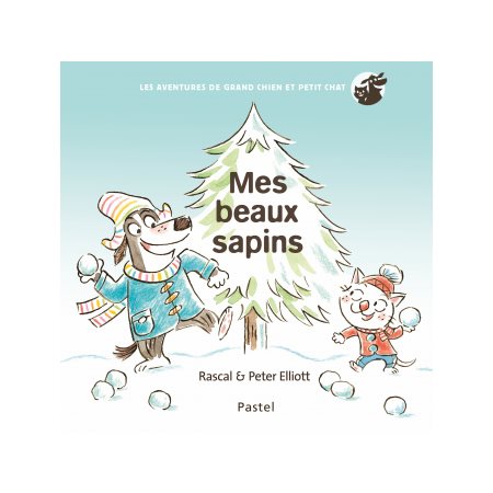 Mes beaux sapins : Les aventures de Grand Chien et Petit Chat