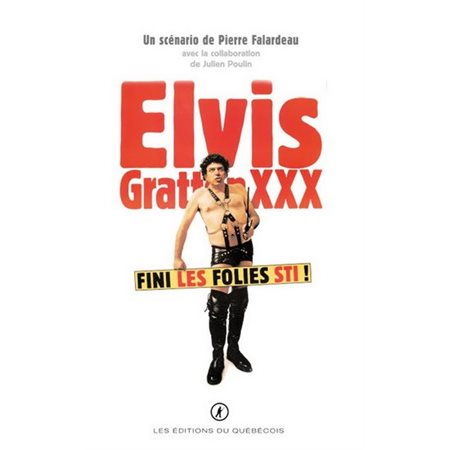 Elvis Gratton T.03 : La vengeance d'Elvis Wong : Scénarios