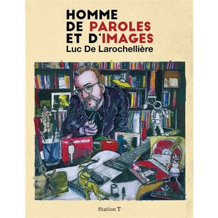 Homme de paroles et d'images