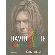 David Bowie : Rainbow man : 1983-2016