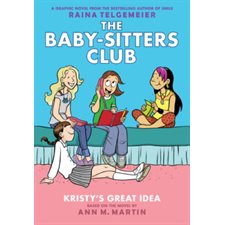 The baby-sitters club T.01 : Kristy's great idea : Bande dessinée : Anglais : Paperback : Souple