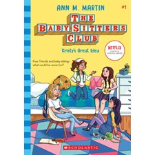 The baby-sitters club T.01 : Kristy's Great Idea : Roman : Anglais : Paperback : Souple