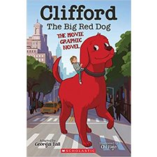 Clifford the Big Red Dog: The Movie Graphic Novel : Bande dessinée : Anglais : Paperback : Souple