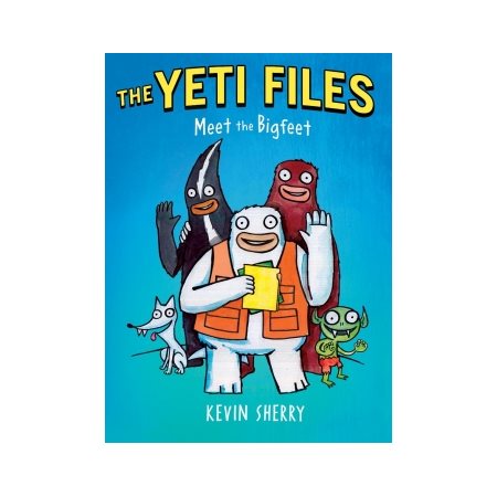 The Yeti Files T.01 : Meet the Bigfeet : Anglais : Hardcover : Couverture rigide