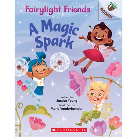 Fairylight Friends: A Magic Spark : Anglais : Paperback : Souple