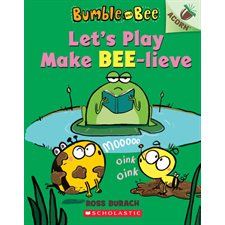 Bumble and Bee T.02 : Let's Play Make Bee-lieve : Anglais : Paperback : Souple