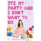 It's My Party and I Don't Want to Go : Anglais : Hardcover : Couverture rigide