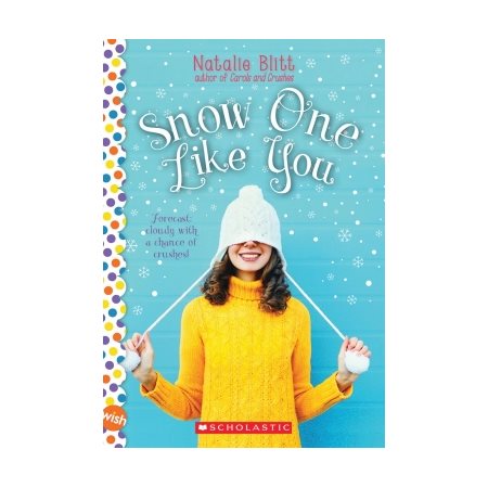 Snow One Like You: A Wish Novel : Anglais : Paperback : Souple