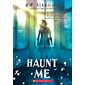 Haunt Me : Anglais : Paperback : Souple