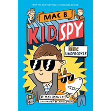 Mac B., Kid Spy T.01 : Mac Undercover : Anglais : Hardcover : Couverture rigide
