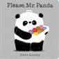 Please, Mr. Panda : Anglais : Board book : Cartonné