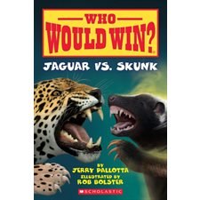 Who Would Win ? : Jaguar vs. Skunk : Anglais : Paperback : Souple