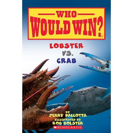 Who Would Win ? : Lobster vs. Crab : Anglais : Paperback : Souple