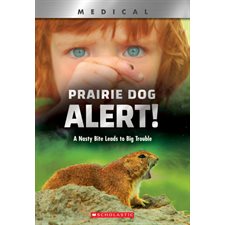Medical : Prairie Dog Alert ! : Anglais : Paperback : Souple