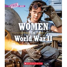 A True Book : Women in World War II : Anglais : Paperback : Souple