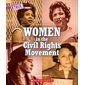 A True Book : Women and the Civil Rights Movement : Anglais : Paperback : Souple