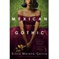 Mexican Gothic : Anglais : Harcover
