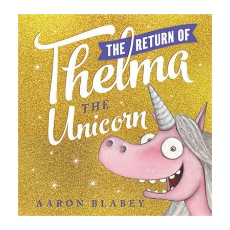 The return of Thelma the unicorn : Anglais : Hardcover : Couverture rigide