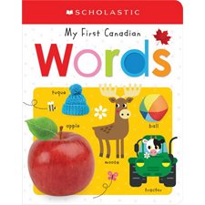 Scholastic : My first canadian words : Board book : Cartonné