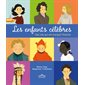 Les enfants célèbres : Des vies qui ont marqué l'Histoire