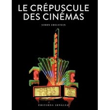 Le crépuscule des cinémas