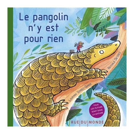 Le pangolin n'y est pour rien : Tous les futurs sont dans la nature