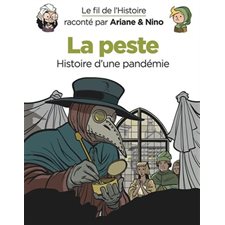 La peste : Le fil de l'histoire raconté par Ariane & Nino T.36 : Bande dessinée