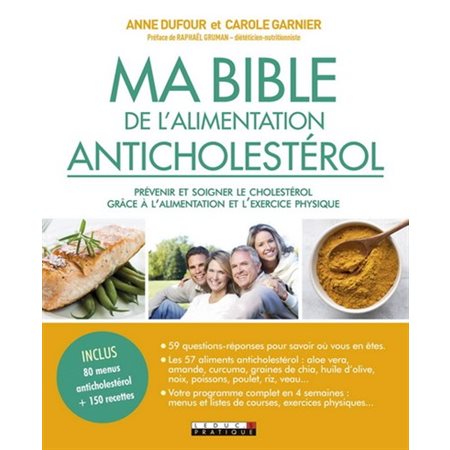 Ma bible de l'alimentation anticholestérol : prévenir et soigner le cholestérol grâce à l'alimentati