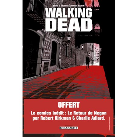 Walking dead : L'étranger : Bande dessinée : Offert le comics inédit : Le retour de Negan