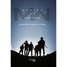 Making Call of duty : Le guide visuel ultime