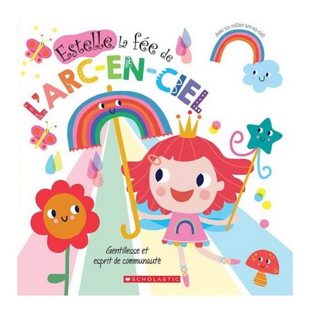 Estelle, la fée de l'arc-en-ciel : Avec un collier arc-en-ciel !