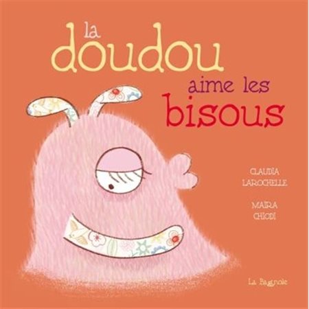 La doudou aime les bisous : Livre cartonné