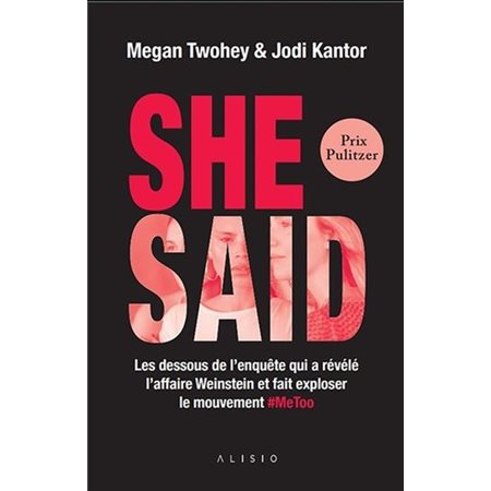 She said : L'enquête qui a révélé l'affaire Weinstein et fait exploser le mouvement #MeToo