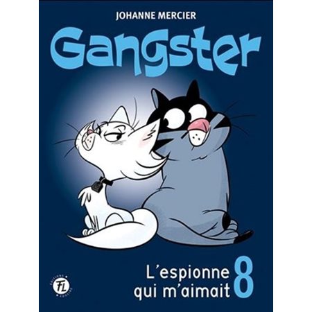 Gangster T.08 : L'espionne qui m'aimait : 9-11